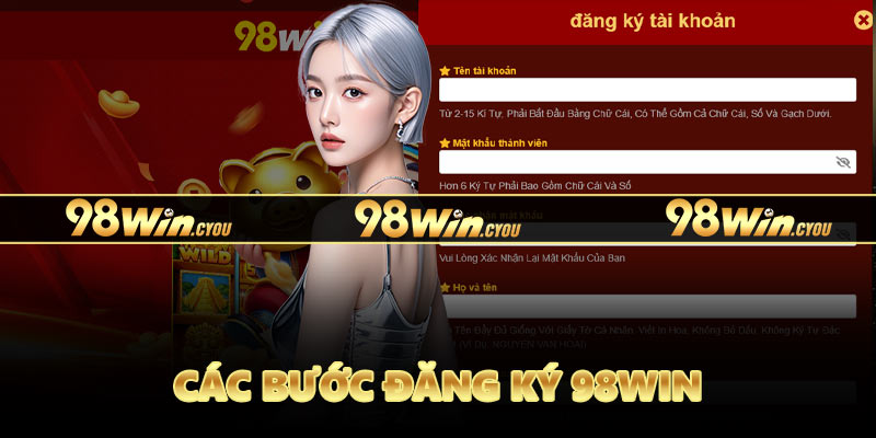 Các bước đăng ký 98Win vừa nhanh chóng vừa đơn giản