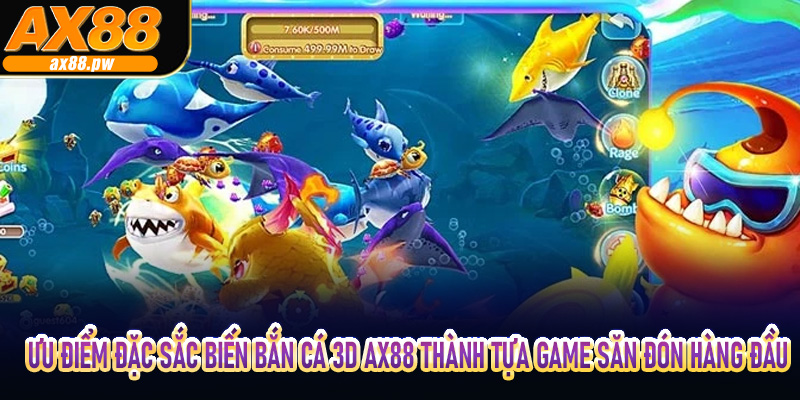 Ưu điểm đặc sắc biến bắn cá 3D AX88 trở thành tựa game được săn đón hàng đầu