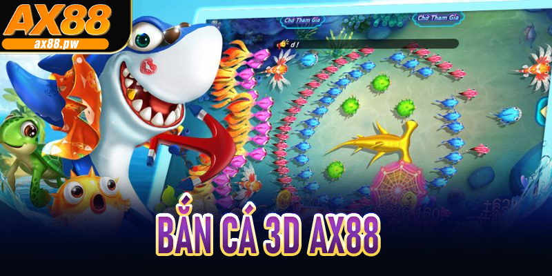 Bắn cá 3D AX88
